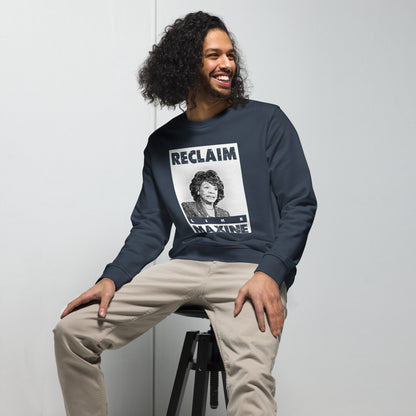 Reclaim Like Maxine Unisex organic sweatshirt