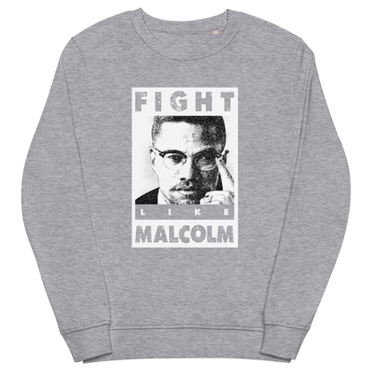 Fight Like Malcom Unisex organic sweatshirt