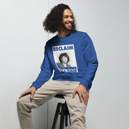 Reclaim Like Maxine Unisex organic sweatshirt