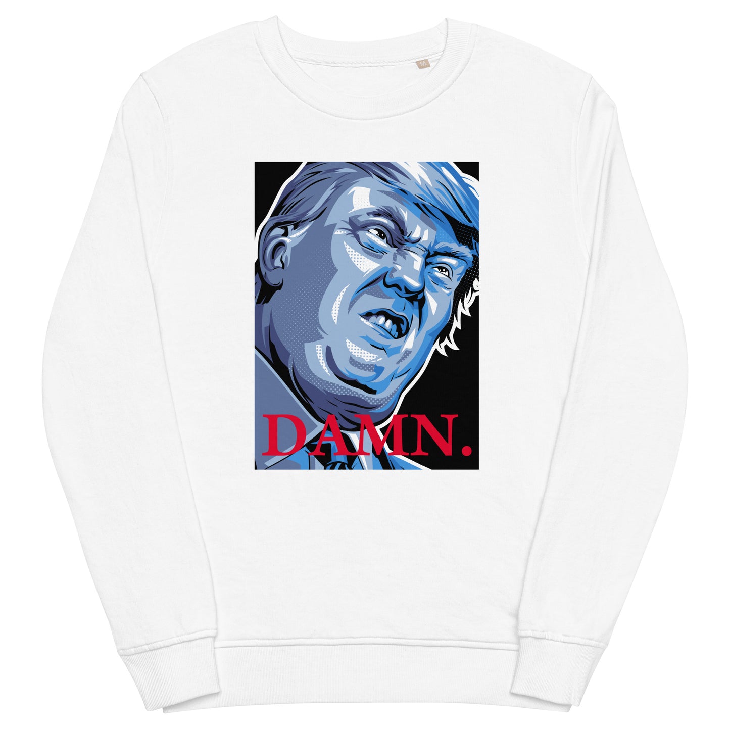 Trump Damn Unisex organic sweatshirt