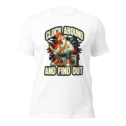 Cluck Around Unisex T-Shirt